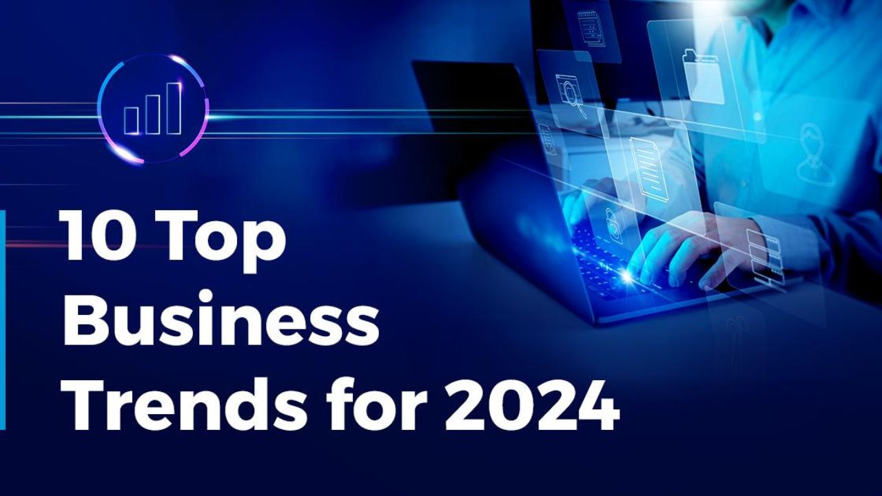 Top 10 Business Tends for 2024